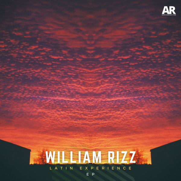 William Rizz - Latin Experience [AR018]